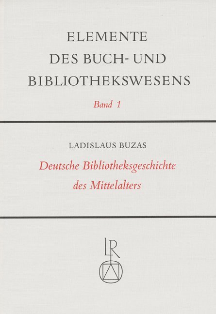 Cover: 9783920153483 | Deutsche Bibliotheksgeschichte des Mittelalters | Gattermann (u. a.)