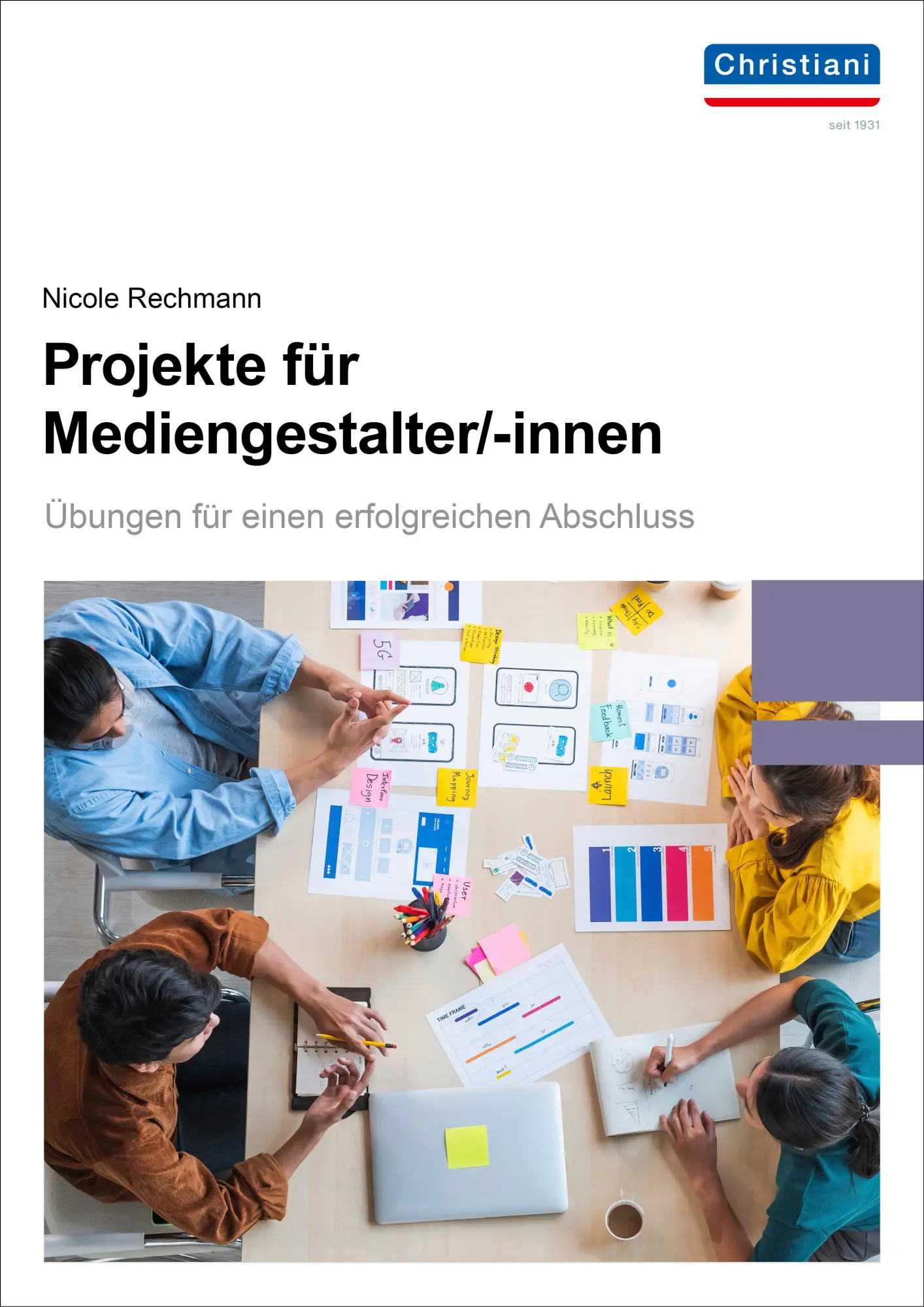 Cover: 9783958633483 | Projekte für Mediengestalter | Nicole Rechmann | Taschenbuch | 244 S.