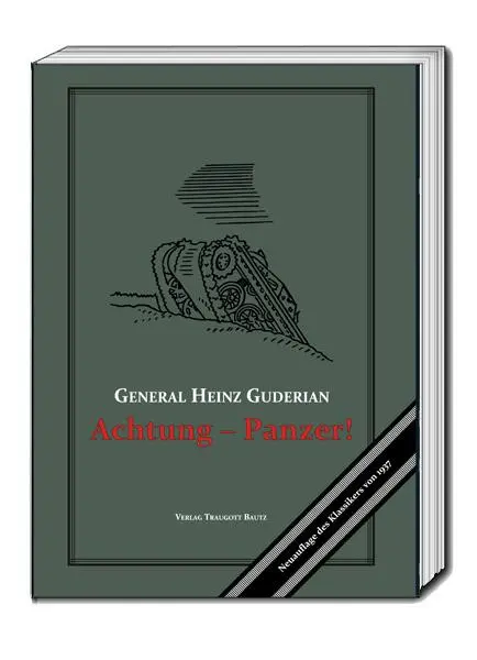 Cover: 9783959483483 | Achtung - Panzer! | Heinz Guderian | Taschenbuch | X | Deutsch | 2018 Cover: 9783959483483 | Achtung - Panzer! | Heinz Guderian | Taschenbuch | X | Deutsch | 2018