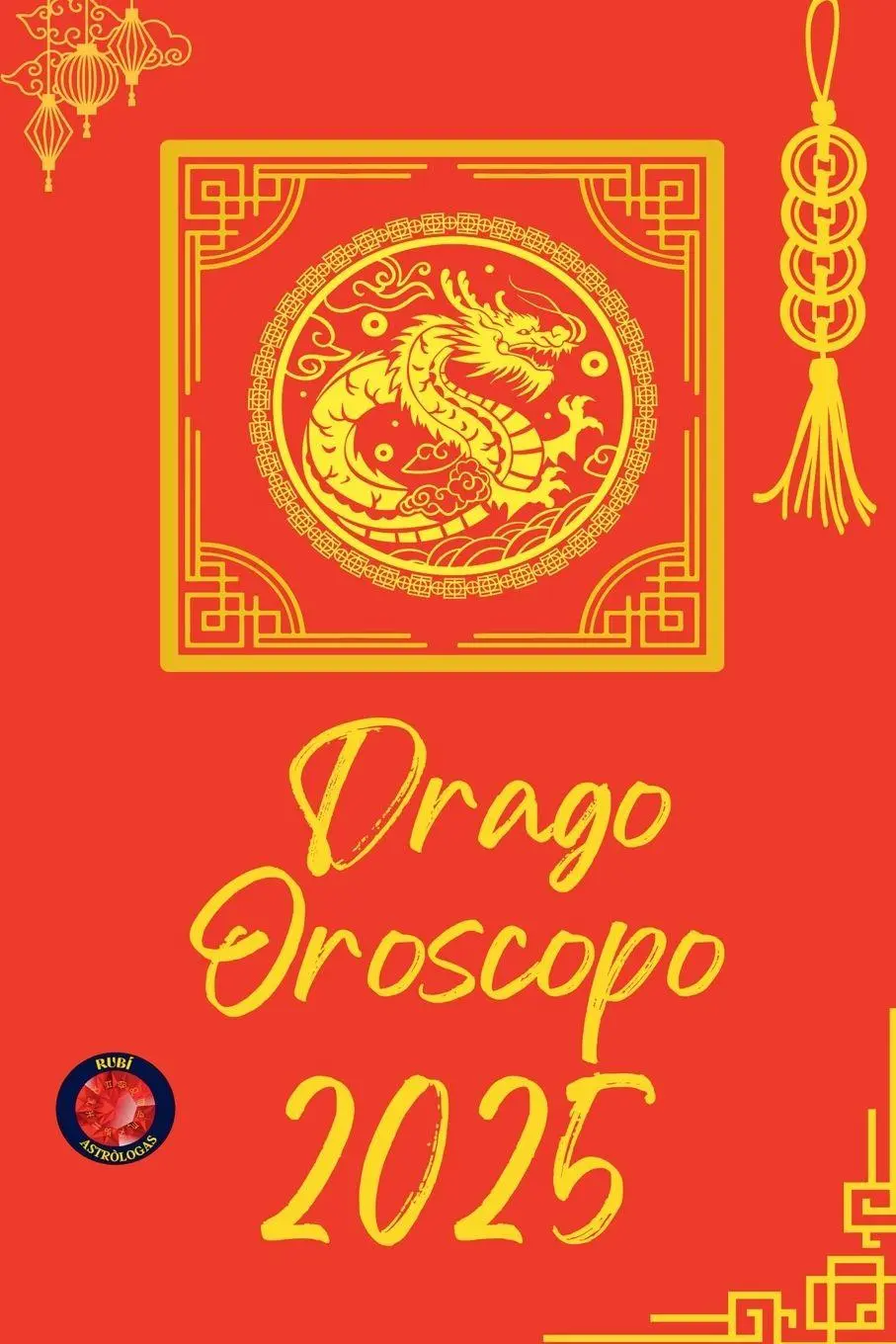 Cover: 9798230513483 | Drago Oroscopo 2025 | Alina Rubi | Taschenbuch | Italienisch | 2025