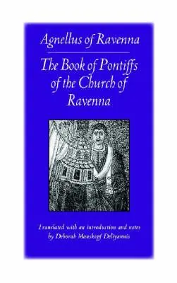Cover: 9780813213583 | The Book of Pontiffs of the Church of Ravenna | Agnellus of Ravenna