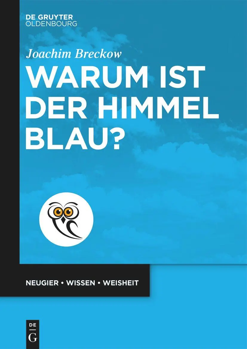 Cover: 9783111453583 | Warum ist der Himmel blau? | Joachim Breckow | Taschenbuch | X | 2024