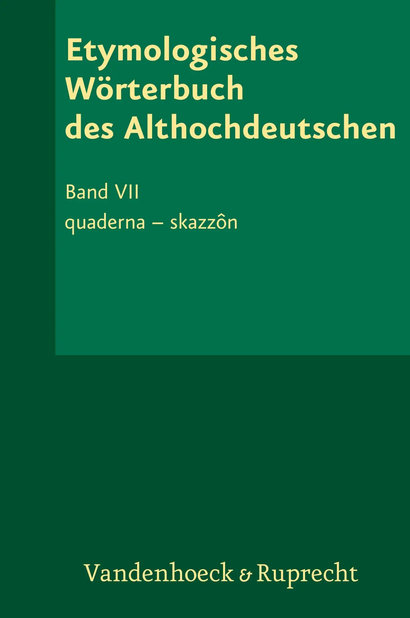 Cover: 9783525203583 | Etymologisches Wörterbuch des Althochdeutschen, Band 7 | Luhr | Buch