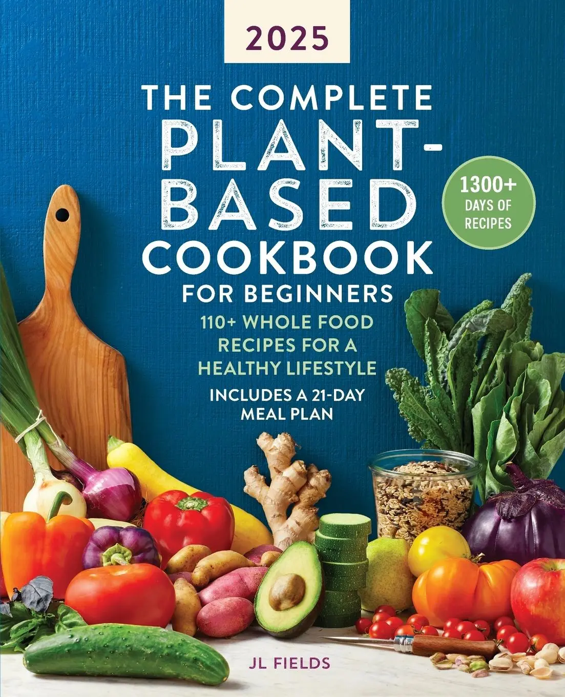 Cover: 9798886083583 | The Complete Plant-Based Cookbook for Beginners | Jl Fields | Buch