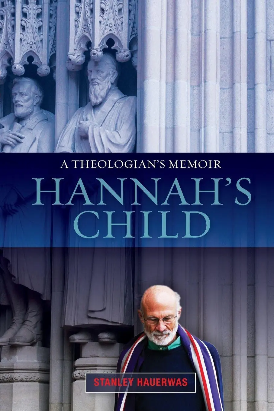 Cover: 9780334043683 | Hannah's Child | A Theologian's Memoir | Stanley Hauerwas | Buch
