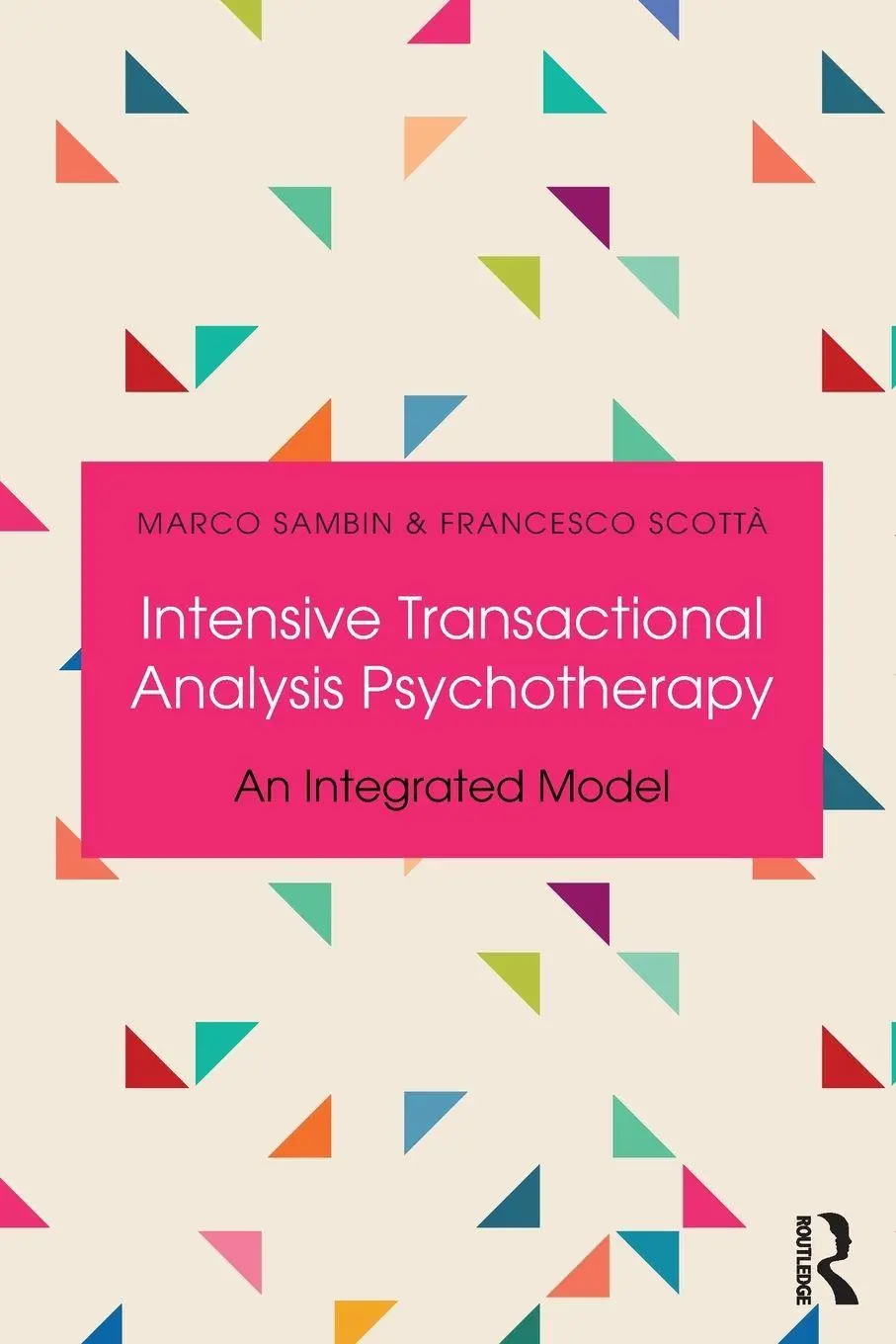 Cover: 9781138303683 | Intensive Transactional Analysis Psychotherapy | An Integrated Model