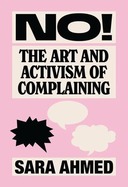 Cover: 9781558613683 | No! | The Art and Activism of Complaining | Sara Ahmed | Taschenbuch