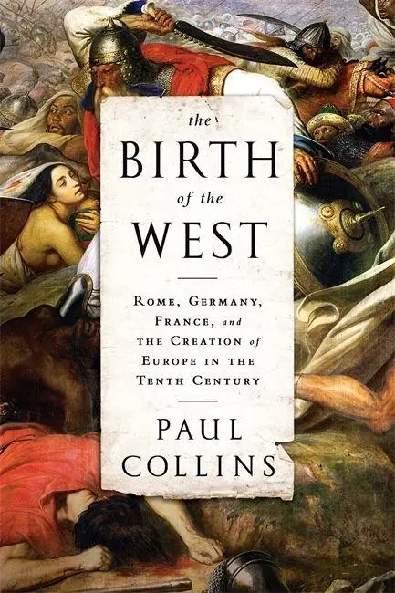 Cover: 9781610393683 | The Birth of the West | Paul Collins | Taschenbuch | Englisch | 2014