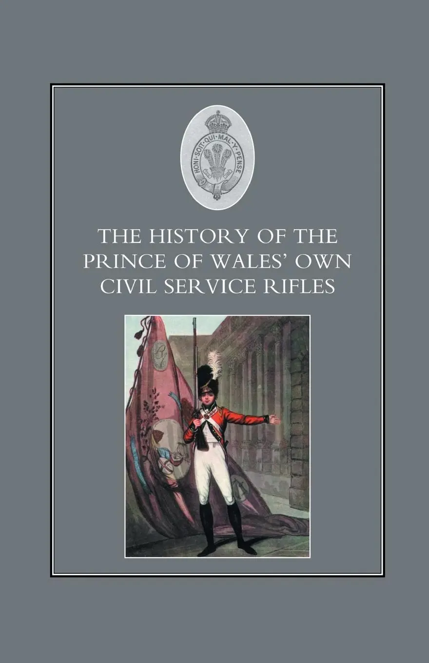 Cover: 9781843423683 | HISTORY OF THE PRINCE OF WALES'S OWN CIVIL SERVICE RIFLES | Various