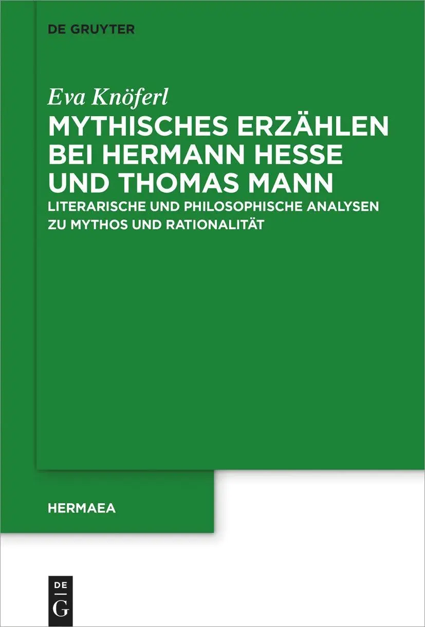 Cover: 9783110763683 | Mythisches Erzählen bei Hermann Hesse und Thomas Mann | Eva Knöferl