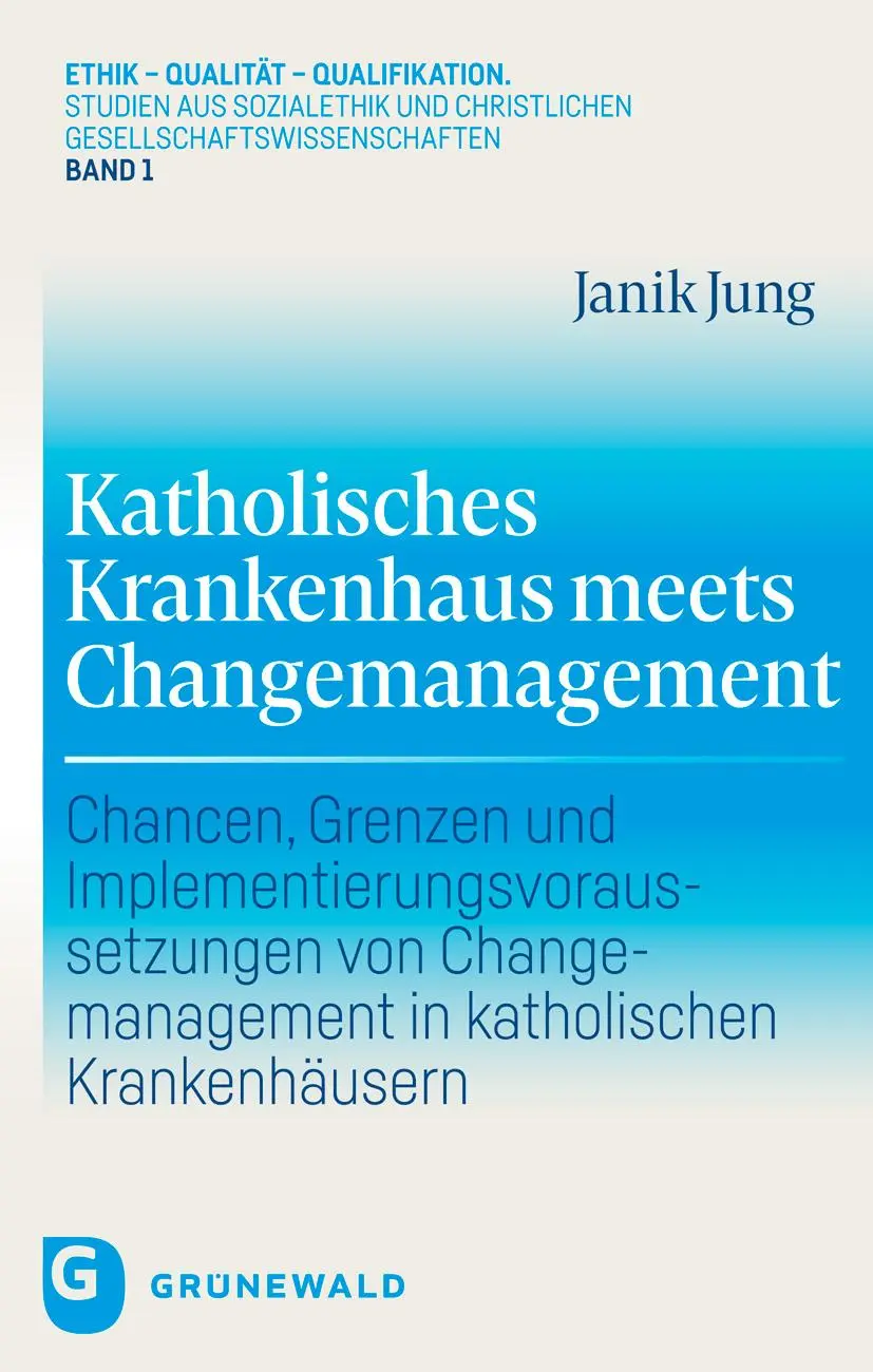Cover: 9783786733683 | Katholisches Krankenhaus meets Changemanagement | Janik Jung | Buch