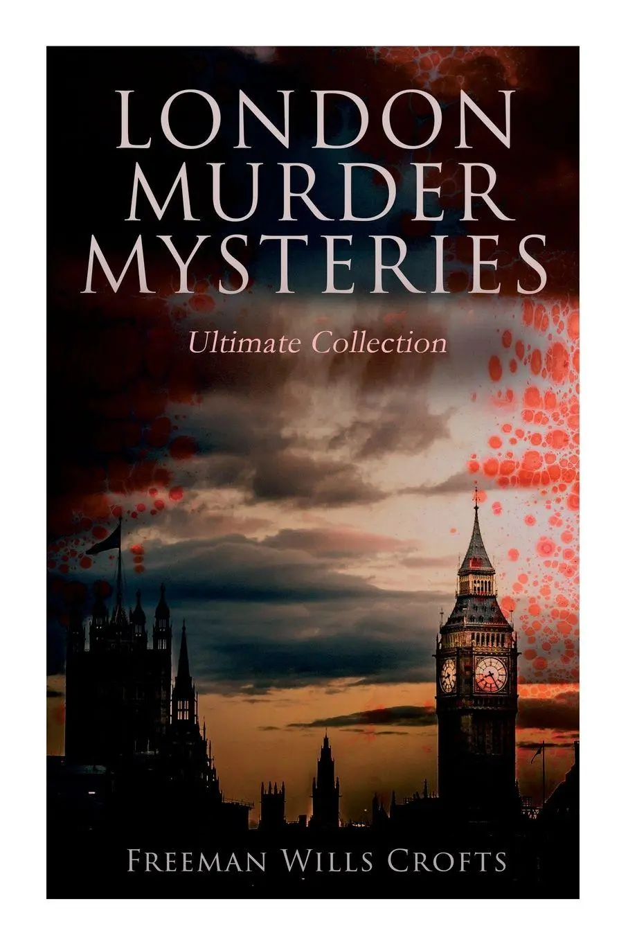 Cover: 9788027343683 | London Murder Mysteries - Ultimate Collection | Freeman Wills Crofts