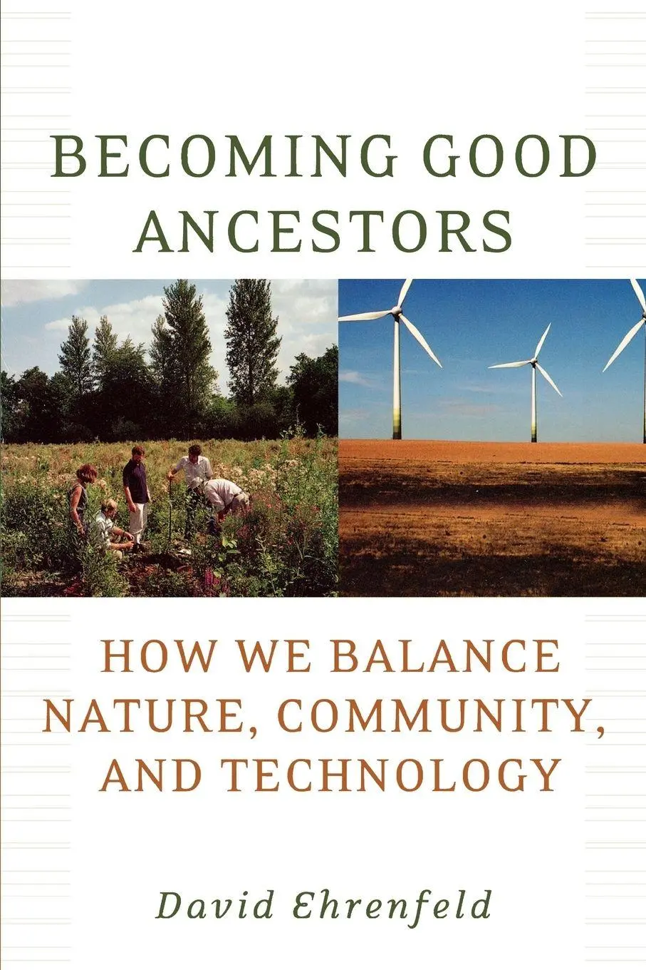 Cover: 9780195373783 | Becoming Good Ancestors | David Ehrenfeld | Taschenbuch | Englisch