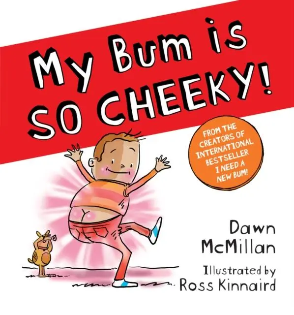 Cover: 9780702313783 | My Bum is SO CHEEKY! (PB) | Dawn McMillan | Taschenbuch | Englisch