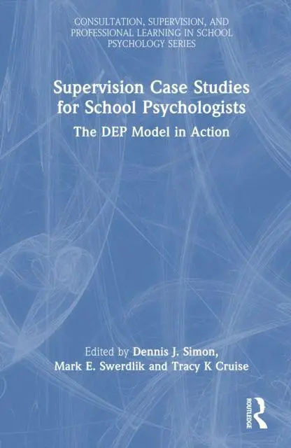 Cover: 9781041033783 | Supervision Case Studies for School Psychologists | Simon (u. a.)