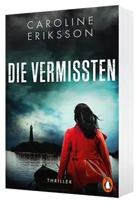 Bild: 9783328103783 | Die Vermissten | Thriller | Caroline Eriksson | Taschenbuch | 288 S.