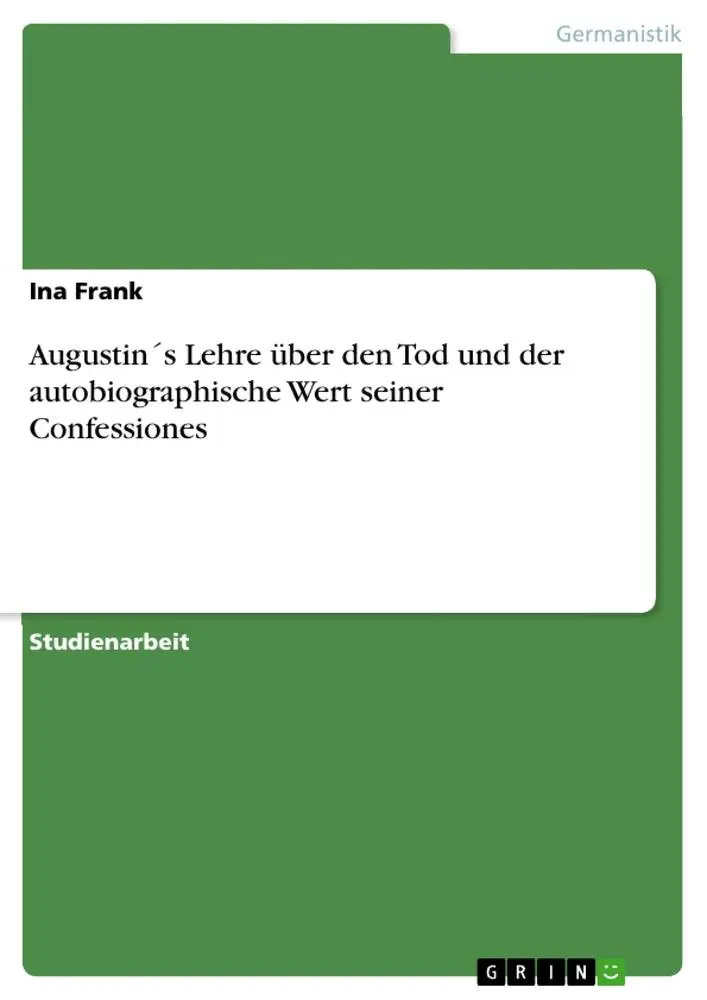 Cover: 9783656583783 | Augustin´s Lehre über den Tod und der autobiographische Wert seiner...