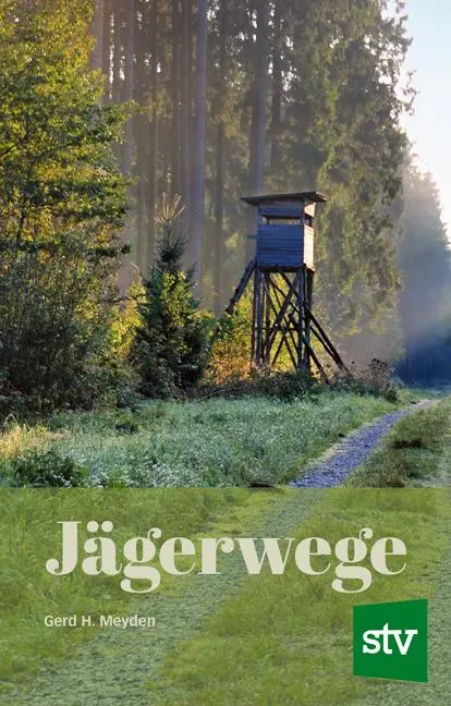 Cover: 9783702013783 | Jägerwege | Gerd H. Meyden | Buch | 216 S. | Deutsch | 2012