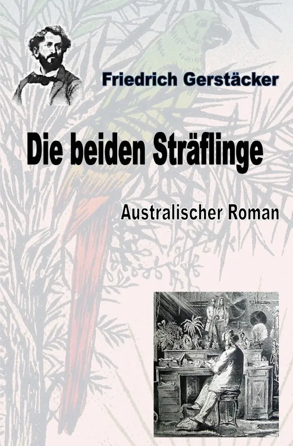 Cover: 9783752993783 | Die beiden Sträflinge | Australischer Roman | Friedrich Gerstäcker