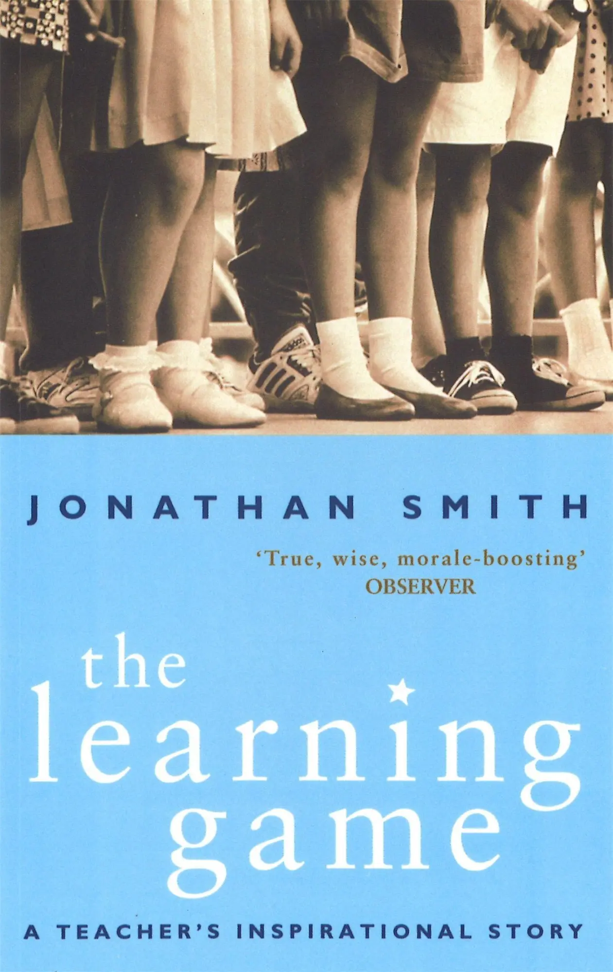 Cover: 9780349113883 | The Learning Game | A Teacher's Inspirational Story | Jonathan Smith