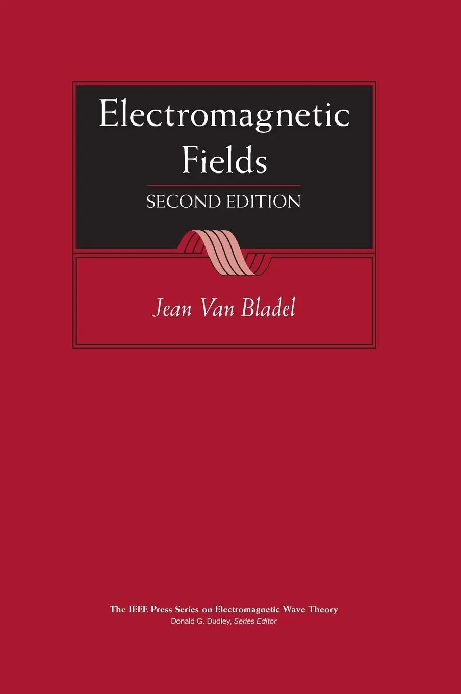 Cover: 9780471263883 | Electromagnetic Fields 2E | Jean G van Bladel | Buch | Englisch | 2007