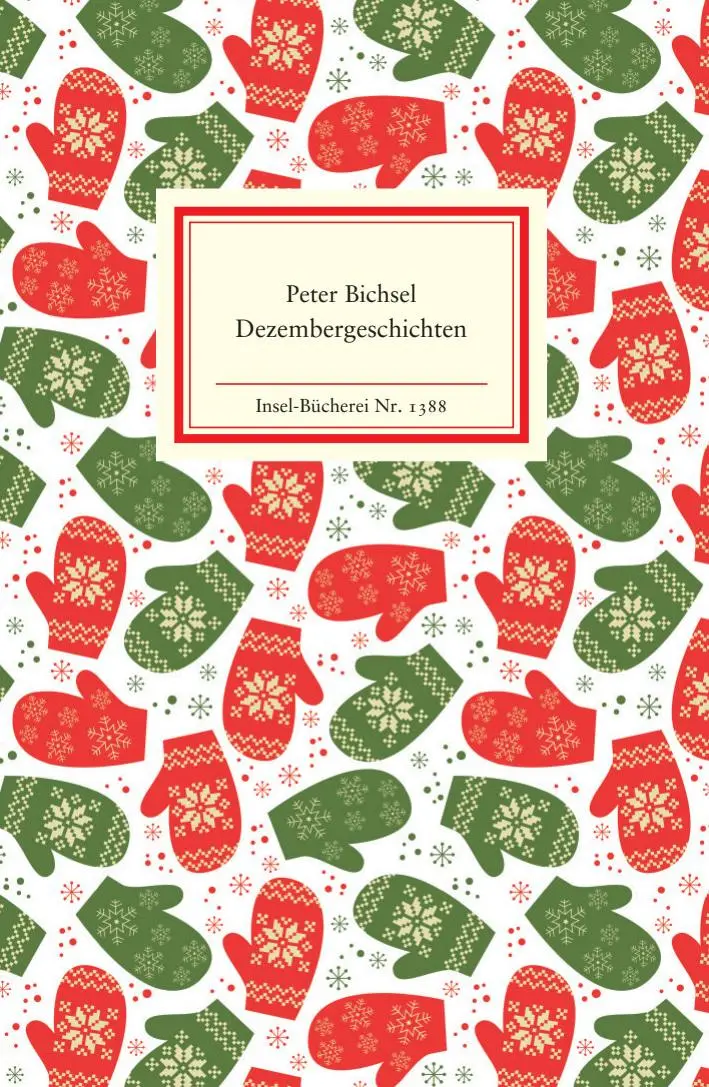 Cover: 9783458193883 | Dezembergeschichten | Peter Bichsel | Buch | Insel-Bücherei | 60 S.