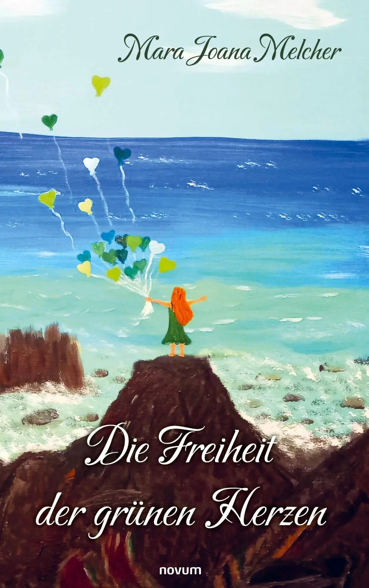 Cover: 9783711603883 | Die Freiheit der grünen Herzen | Mara Joana Melcher | Taschenbuch