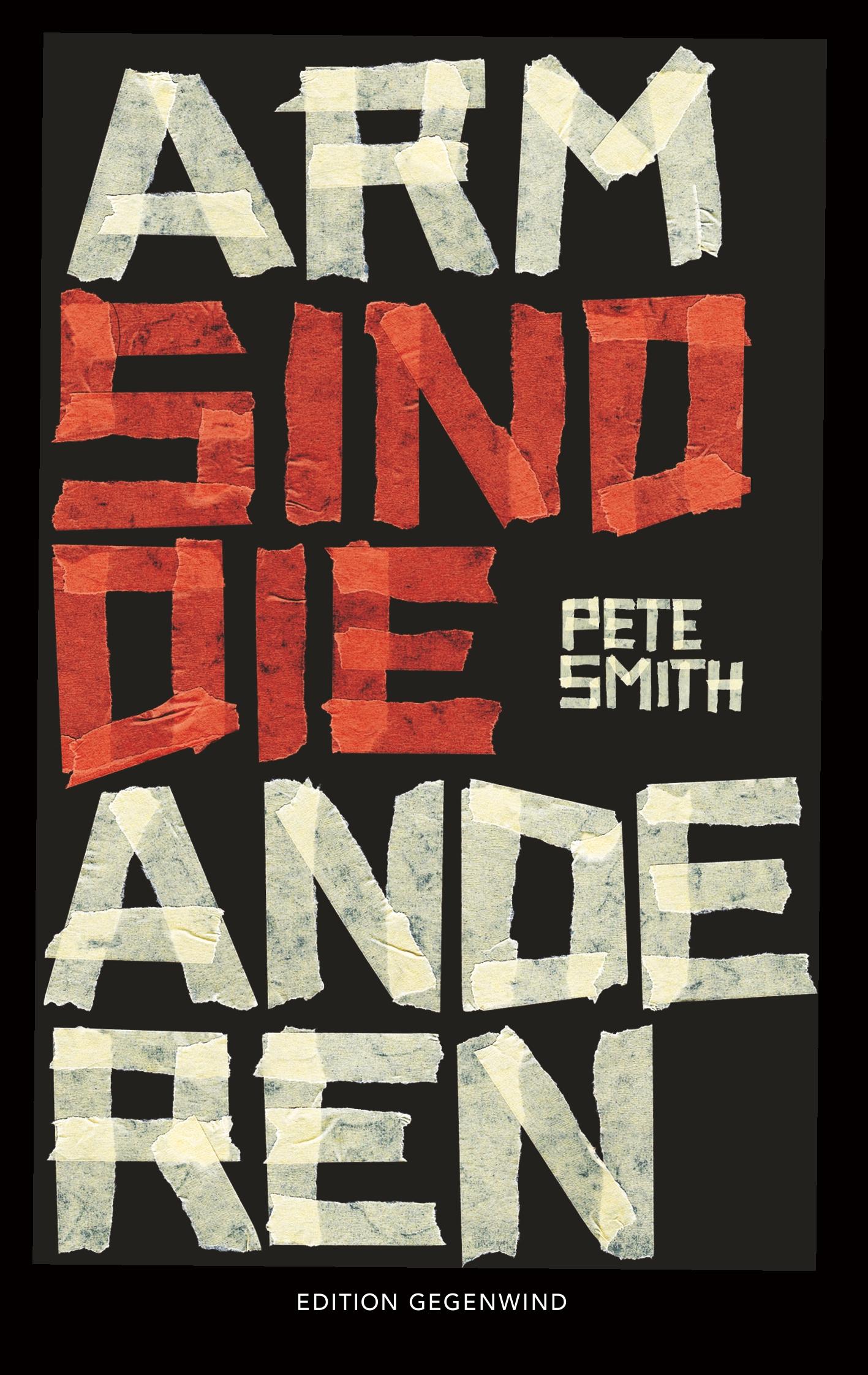 Cover: 9783748193883 | Arm sind die anderen | Pete Smith | Taschenbuch | Paperback | 172 S.