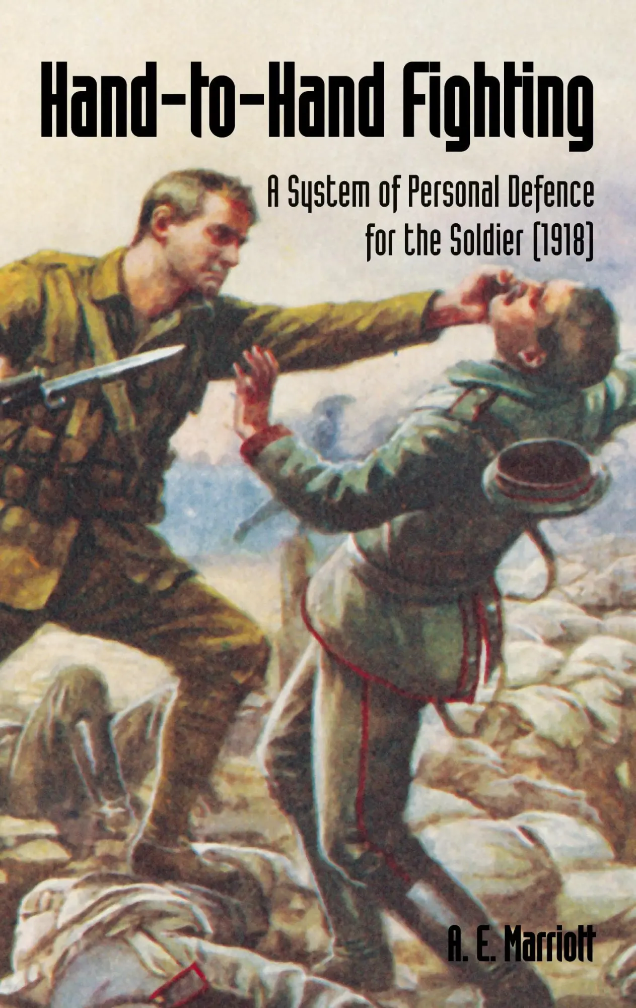 Cover: 9781783313983 | HAND-TO-HAND FIGHTING | A E Marriott | Taschenbuch | Englisch | 2018