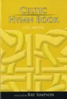 Cover: 9781844173983 | Simpson, R: Celtic Hymn Book - Full Music | Ray Simpson | Buch | 2005