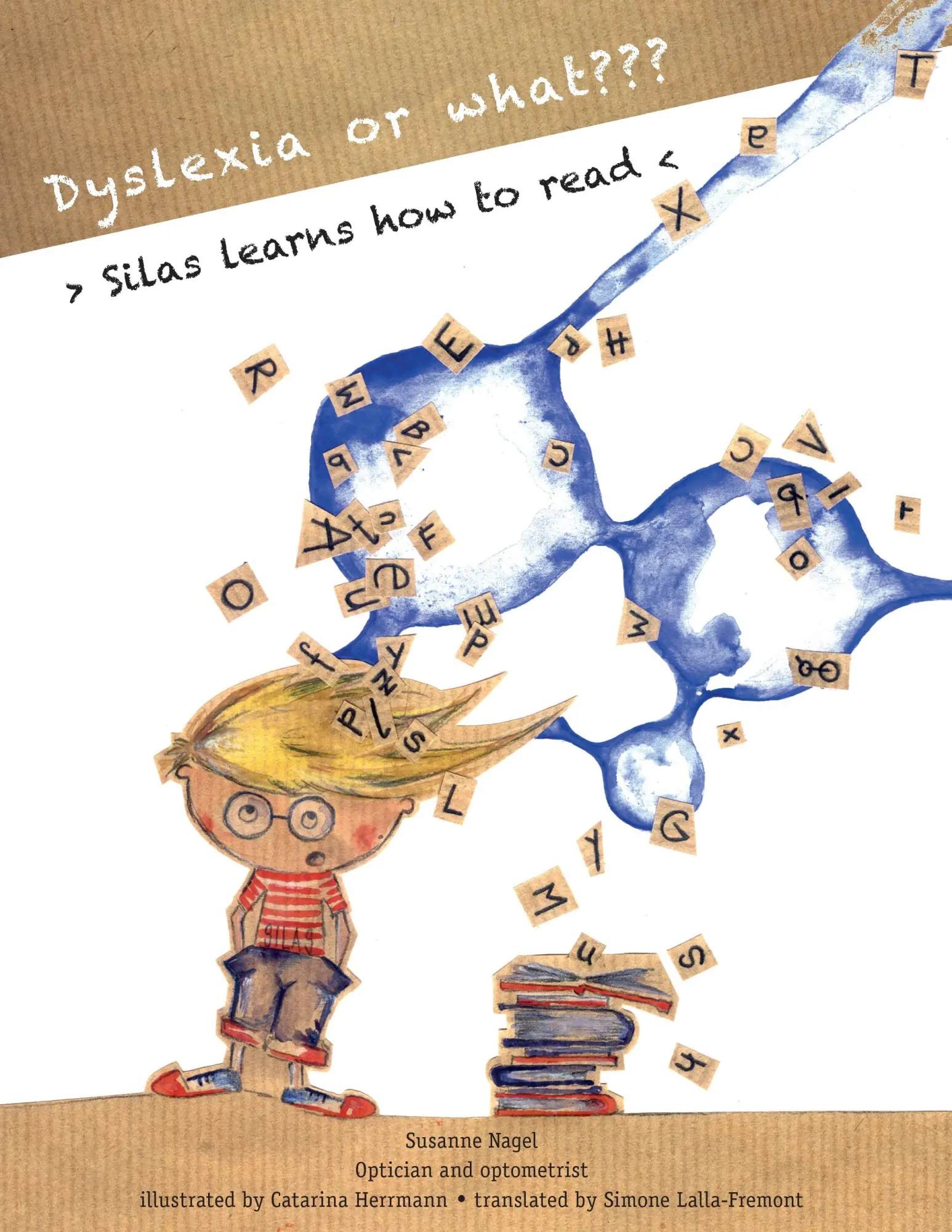 Cover: 9783741223983 | Dyslexia or what? | Silas learns how to read | Susanne Nagel | Buch