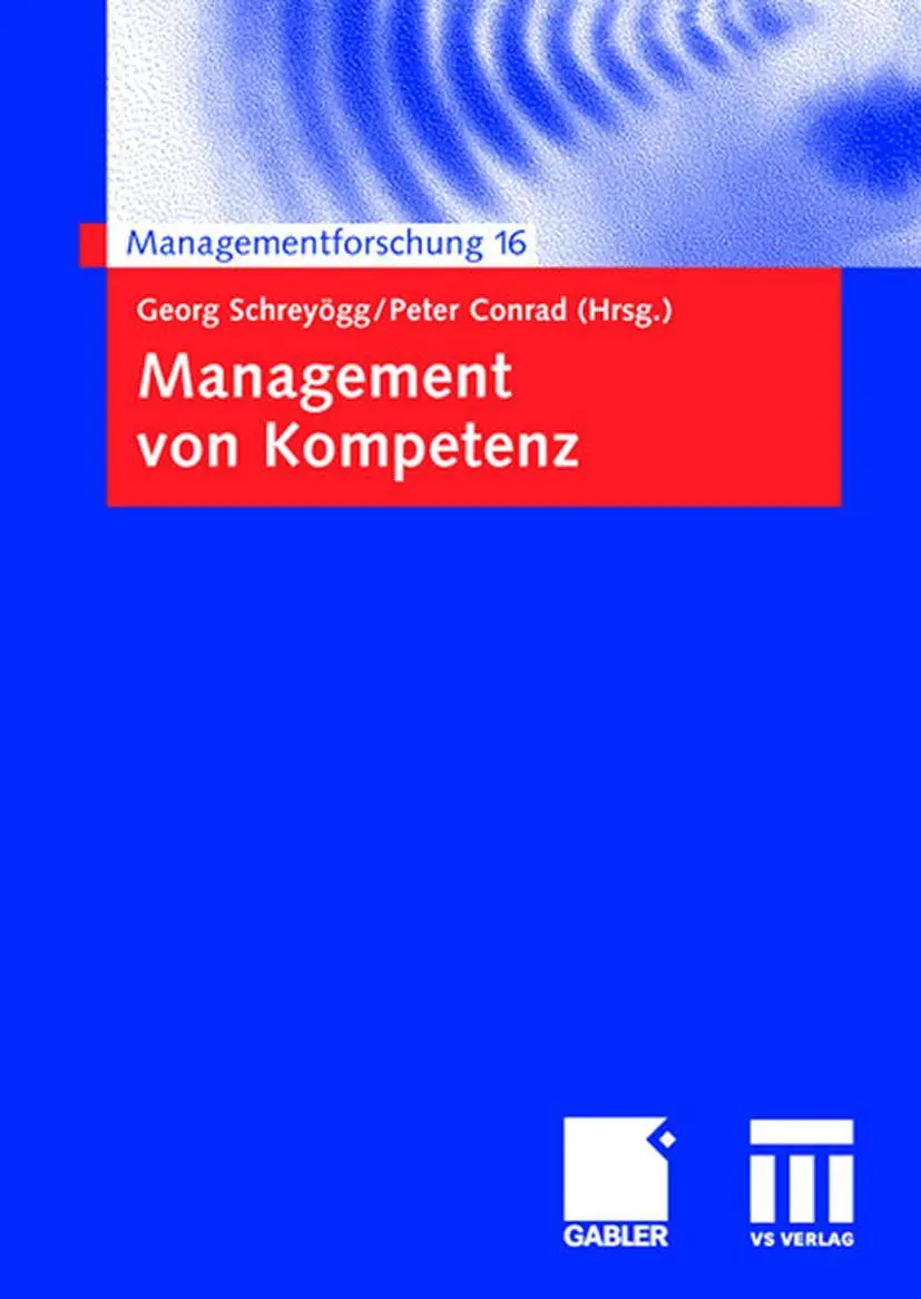 Cover: 9783834903983 | Management von Kompetenz | Georg Schreyögg (u. a.) | Taschenbuch | xi