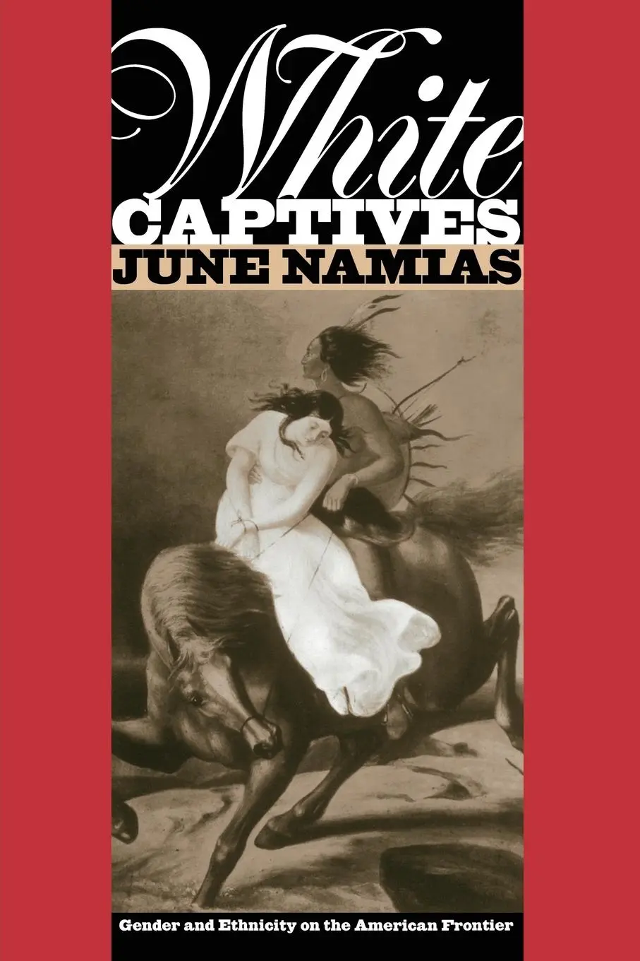 Cover: 9780807844083 | White Captives | Gender and Ethnicity on the American Frontier | Buch