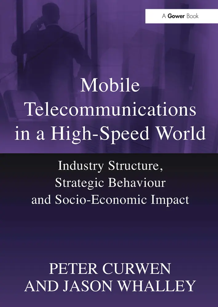 Cover: 9781032924083 | Mobile Telecommunications in a High-Speed World | Peter Curwen (u. a.)