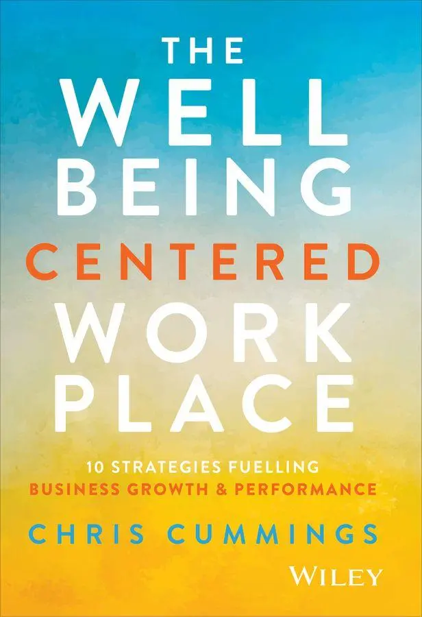 Cover: 9781394374083 | The Wellbeing Centered Workplace | Chris Cummings | Buch | Englisch