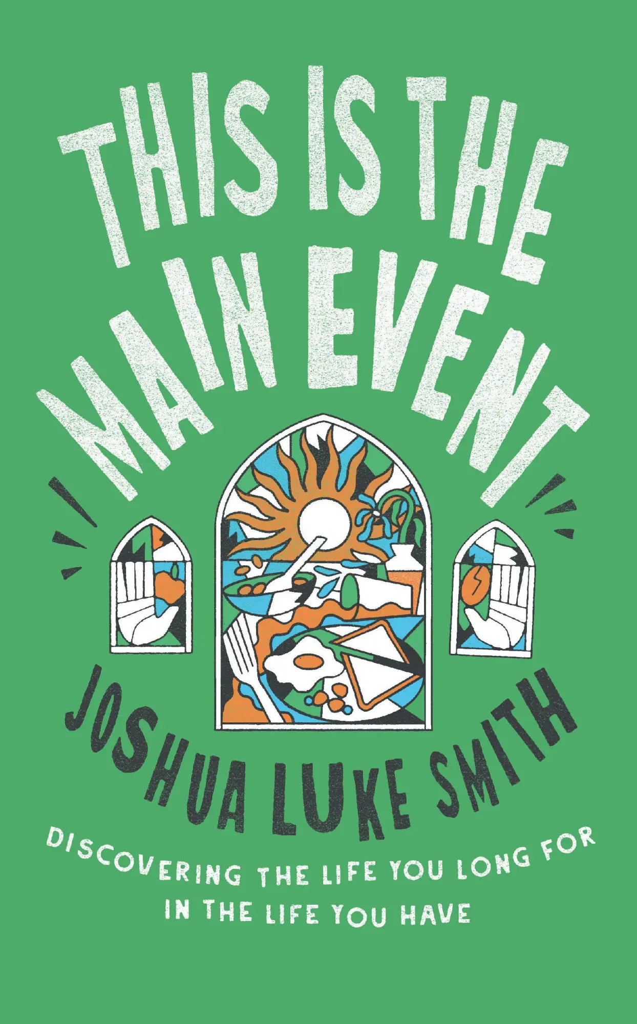 Cover: 9781911764083 | This is the Main Event | Joshua Luke Smith | Taschenbuch | Englisch