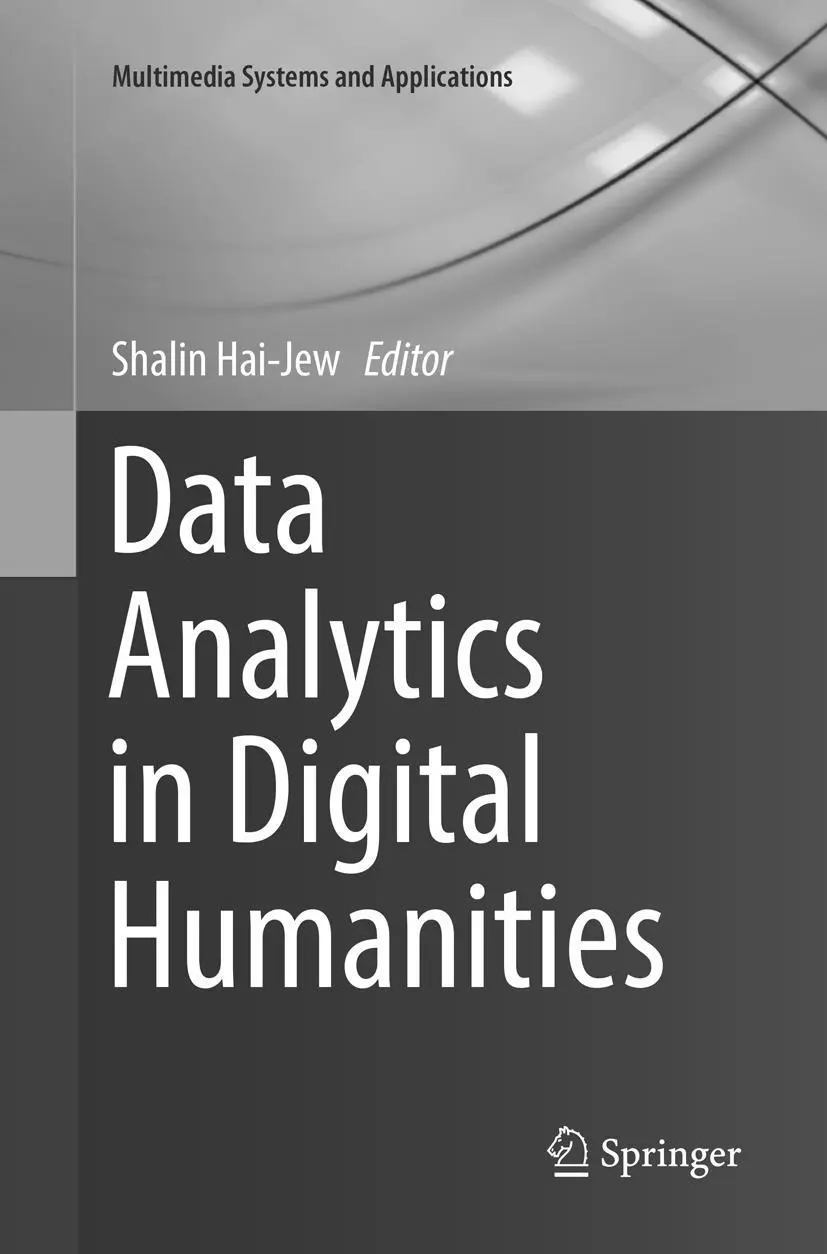 Cover: 9783319854083 | Data Analytics in Digital Humanities | Shalin Hai-Jew | Taschenbuch