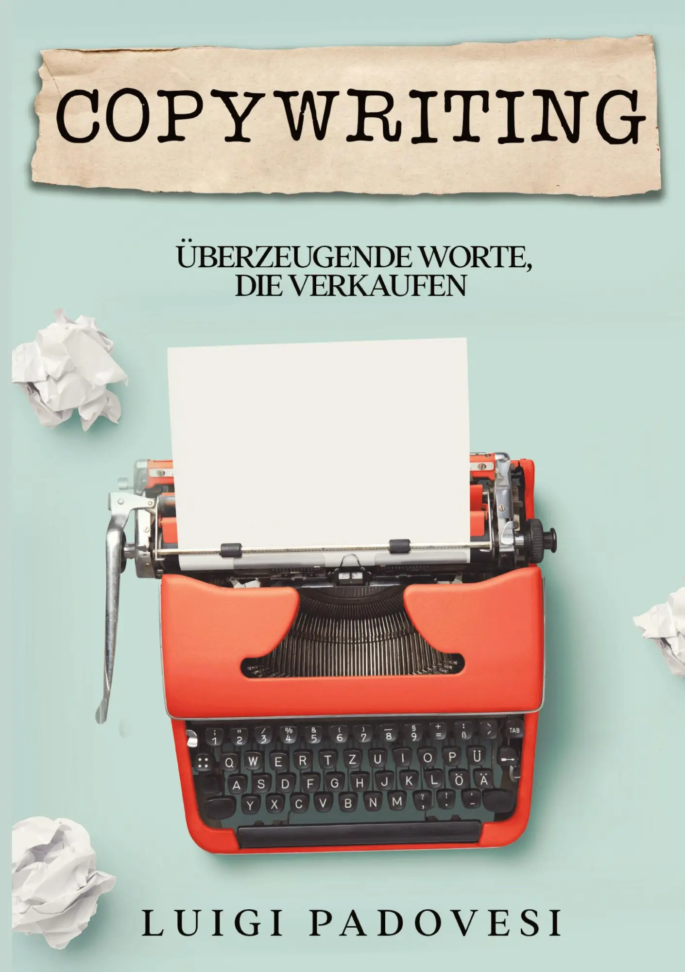 Cover: 9783347714083 | Copywriting | Überzeugende Worte, die verkaufen | Luigi Padovesi