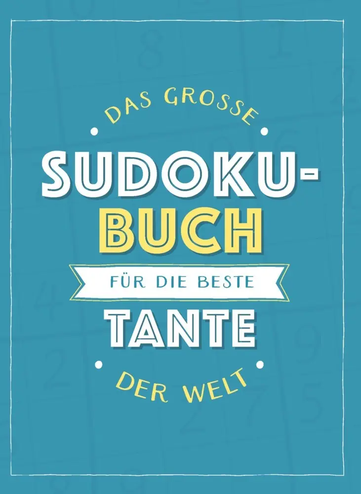 Cover: 9783625214083 | Das große Sudoku-Buch für die beste Tante der Welt | Taschenbuch