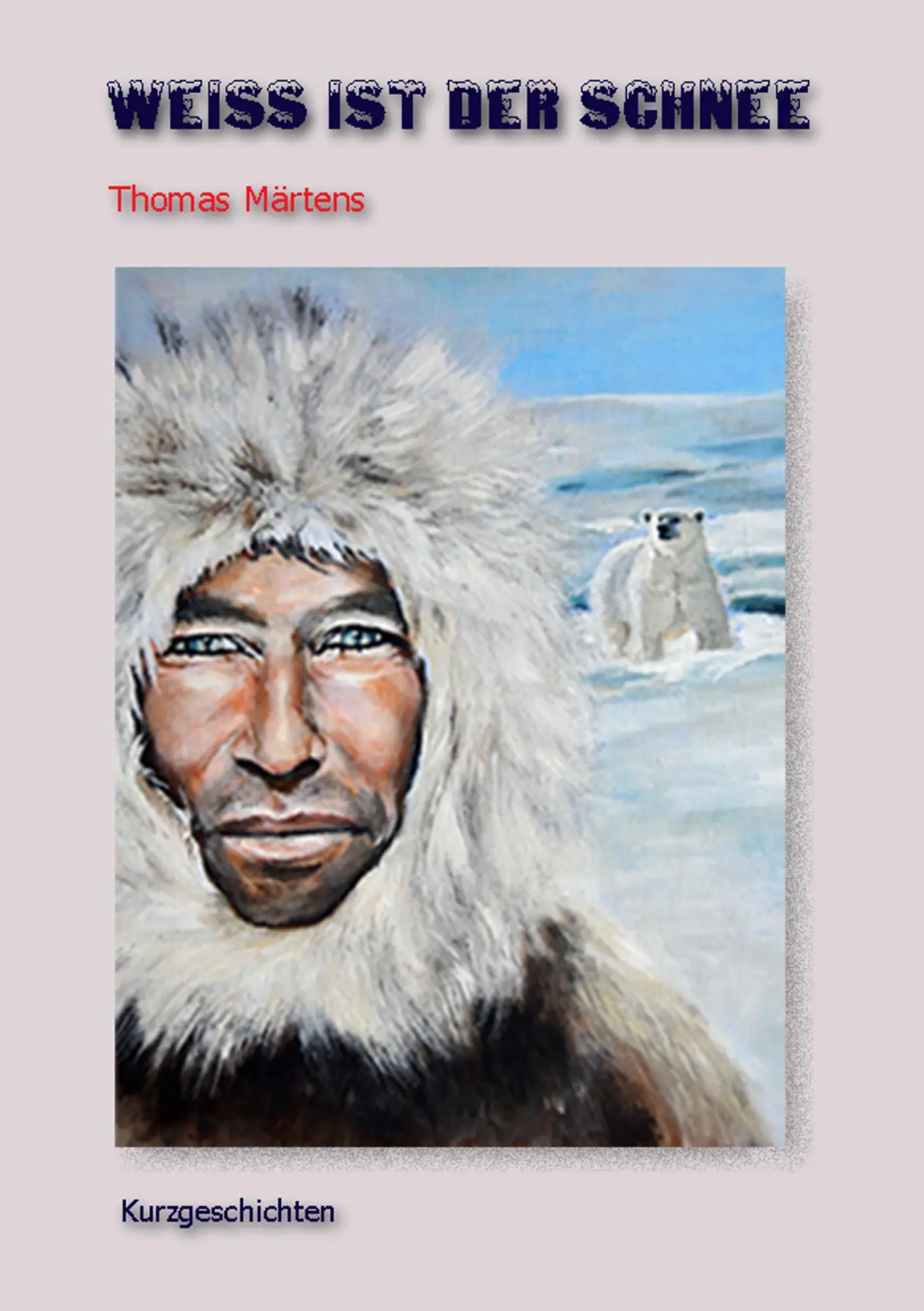 Cover: 9783738624083 | Weiß ist der Schnee | Thomas Märtens | Taschenbuch | 208 S. | Deutsch