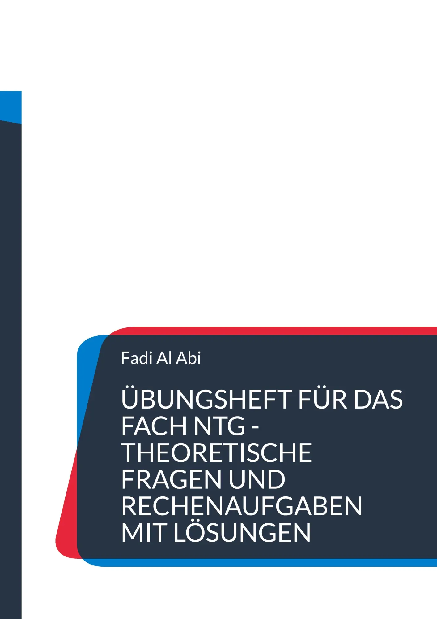 Cover: 9783819284083 | Übungsheft für das Fach NTG theoretische Fragen und Rechenaufgaben...