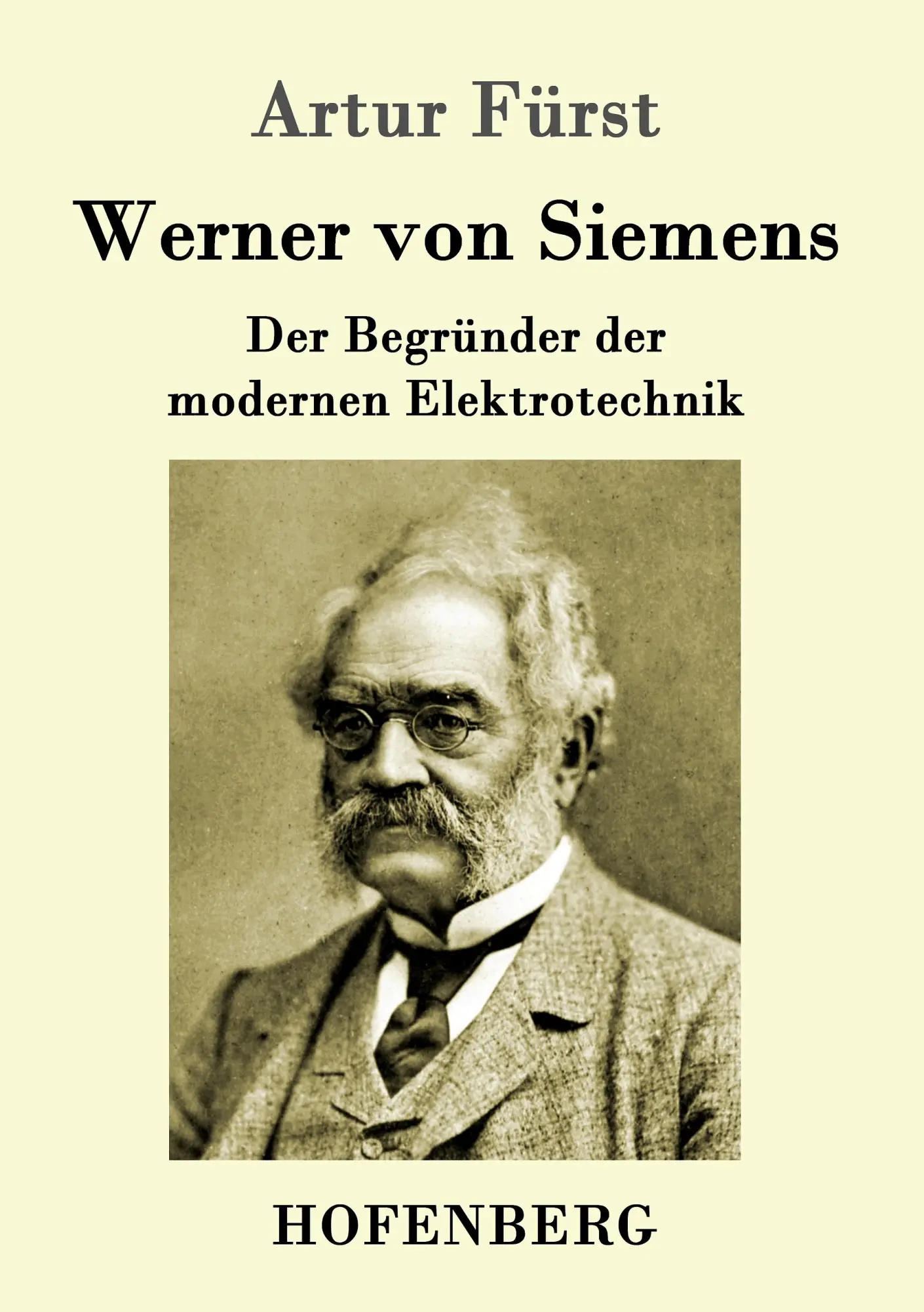 Cover: 9783843014083 | Werner von Siemens | Der Begründer der modernen Elektrotechnik | Fürst