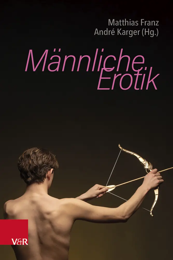 Cover: 9783525454183 | Männliche Erotik | Matthias Franz (u. a.) | Taschenbuch | 255 S. Cover: 9783525454183 | Männliche Erotik | Matthias Franz (u. a.) | Taschenbuch | 255 S.