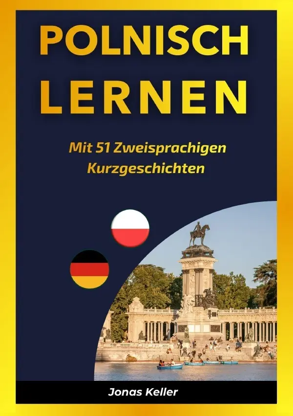 Cover: 9783565364183 | Polnisch Lernen Mit 51 Zweisprachigen Kurzgeschichten | Jonas Keller