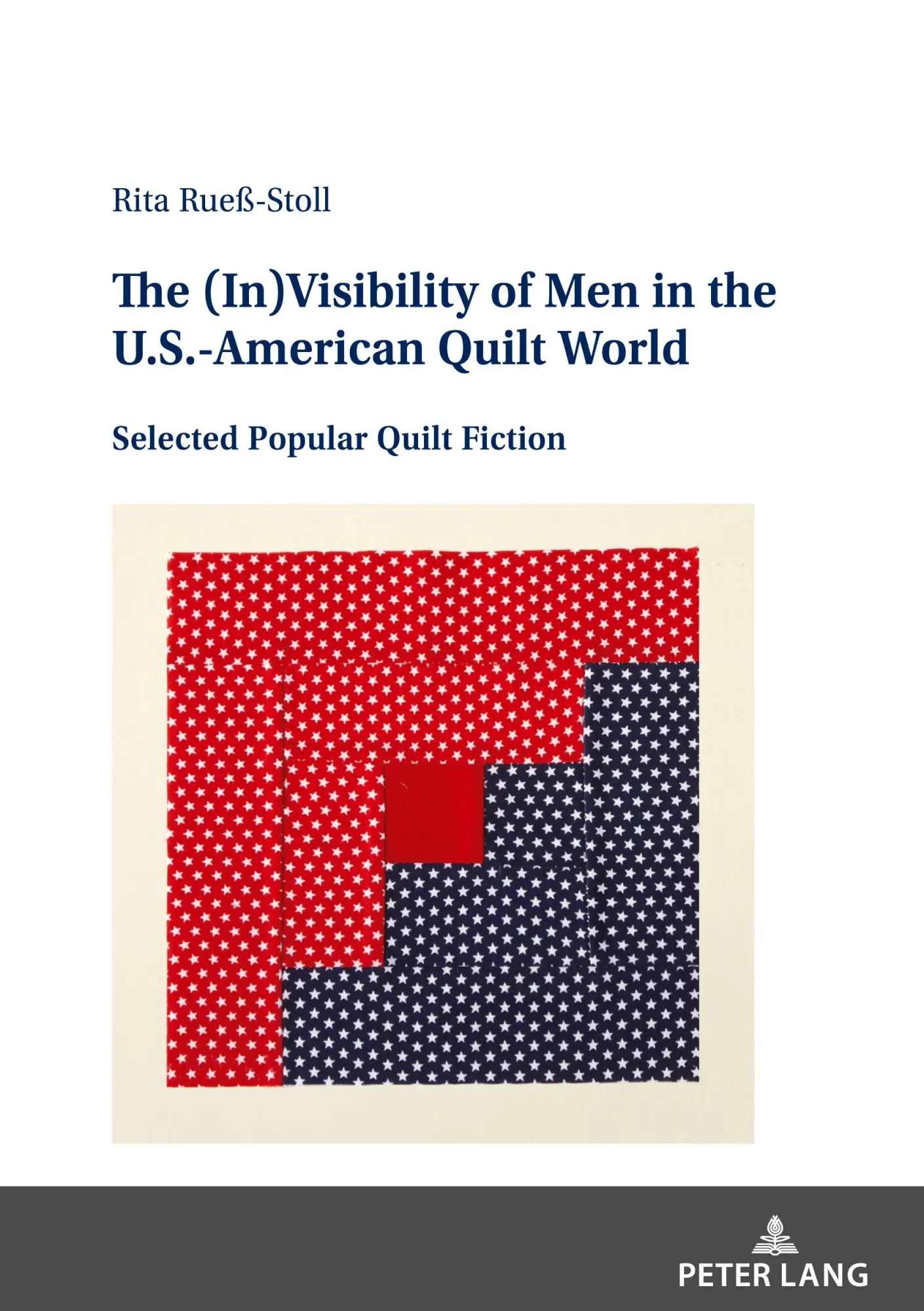 Cover: 9783631904183 | The (In)Visibility of Men in the U.S.-American Quilt World | Buch