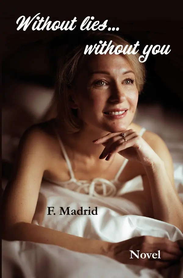 Cover: 9783818734183 | Without lies... without you | Francisco Madrid | Taschenbuch | epubli