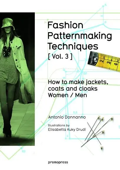 Cover: 9788416504183 | Fashion Patternmaking Techniques [ Vol. 3 ] | Antonio Donnanno | Buch