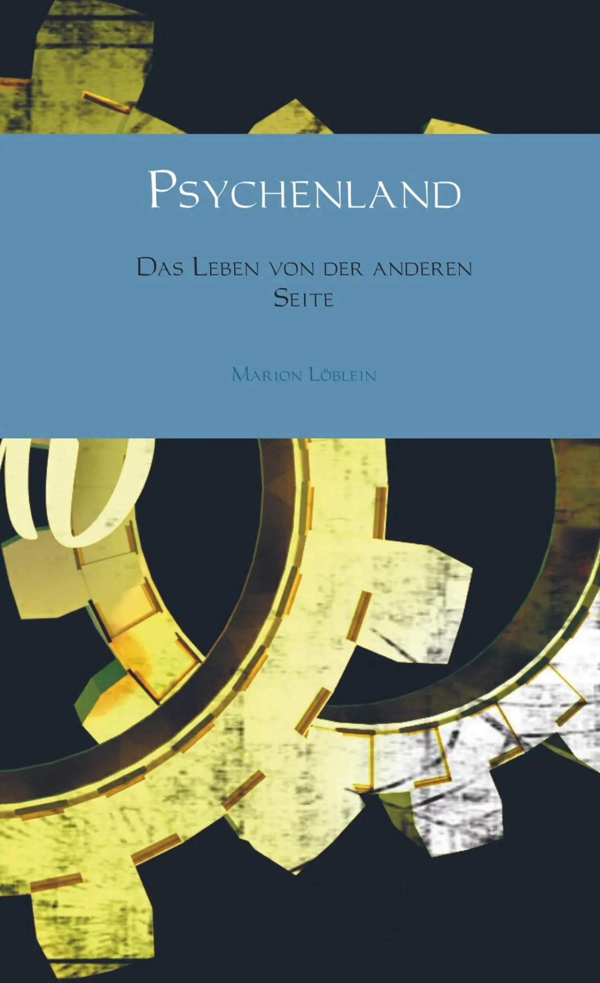Cover: 9789463864183 | Psychenland | Das Leben von der anderen Seite | Marion Löblein | Buch