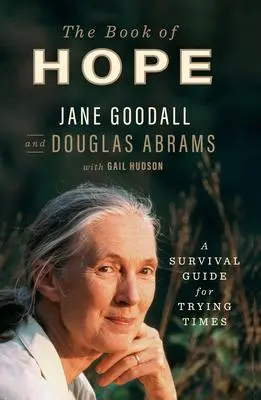 Cover: 9781432894283 | The Book of Hope | A Survival Guide for Trying Times | Goodall (u. a.)