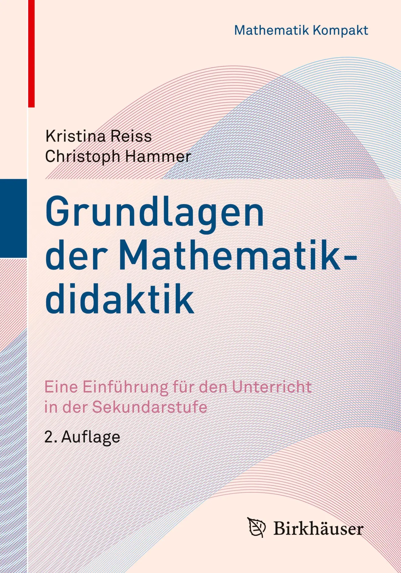 Cover: 9783030654283 | Grundlagen der Mathematikdidaktik | Christoph Hammer (u. a.) | Buch
